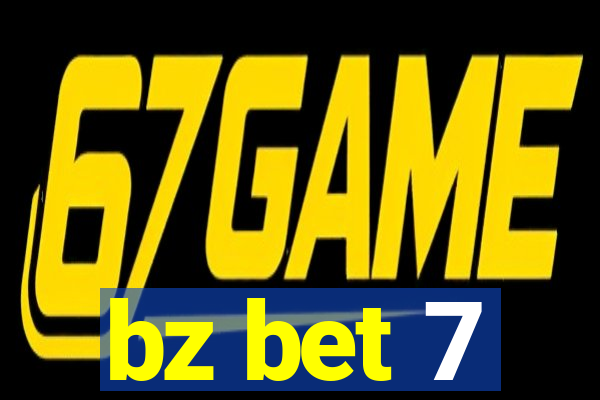 bz bet 7